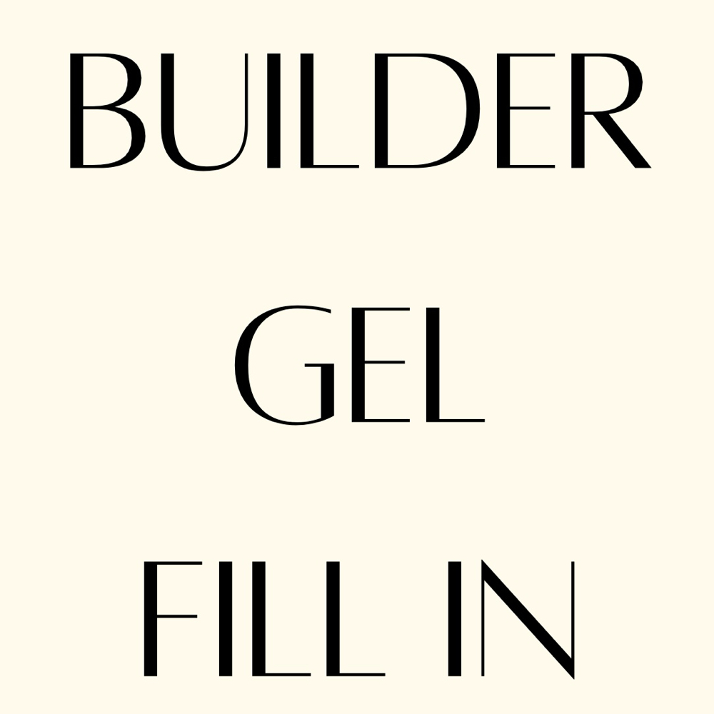 Builder Gel Fill In
