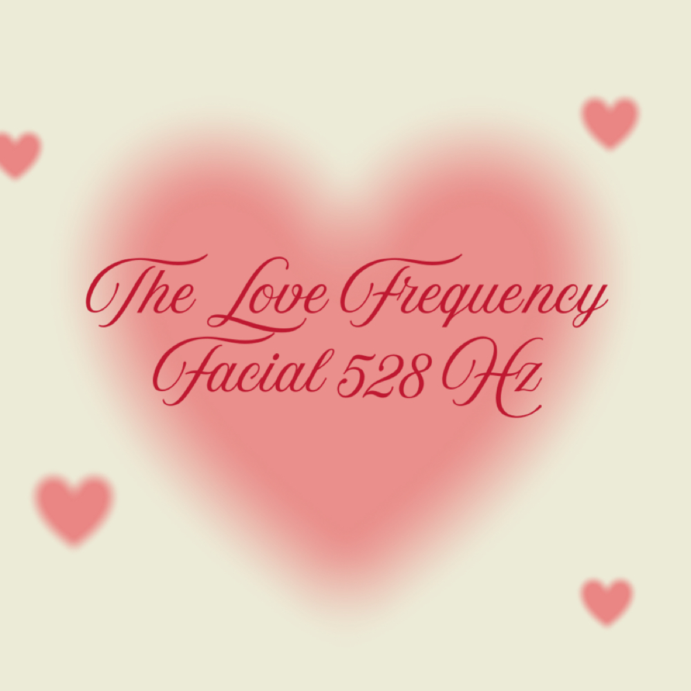Love Frequency Facial (528 Hz) at Ethereal Essence Esthetics in Ridgeland, SC