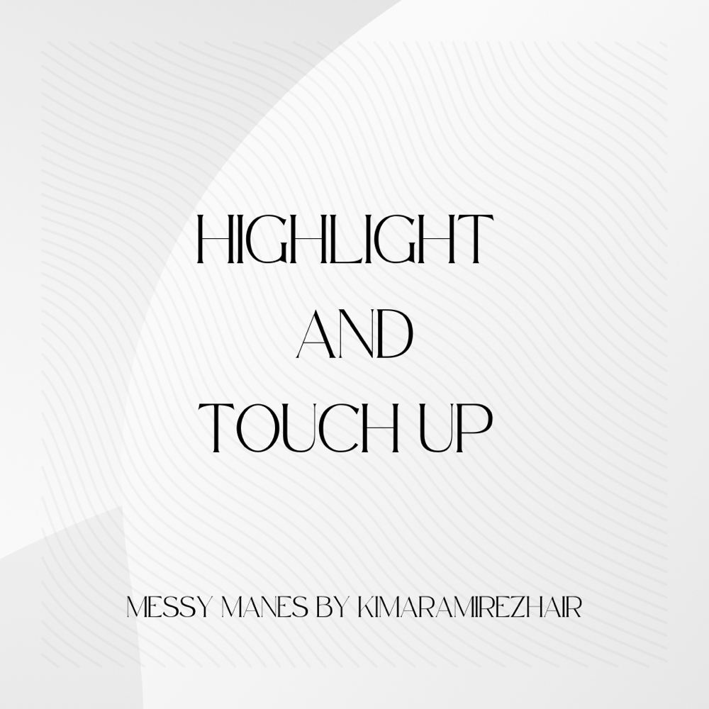 Highlight and Touch-Up
