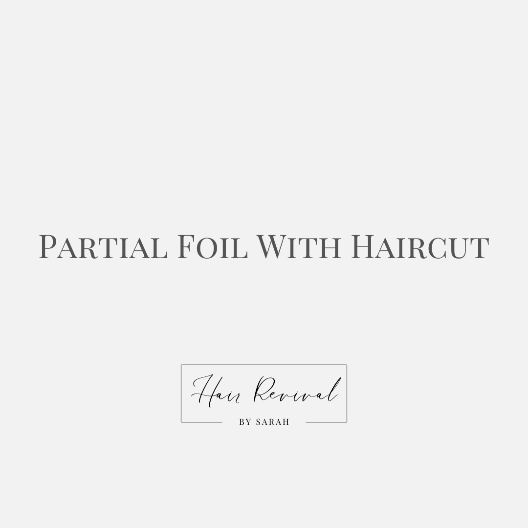Partial foil with haircut