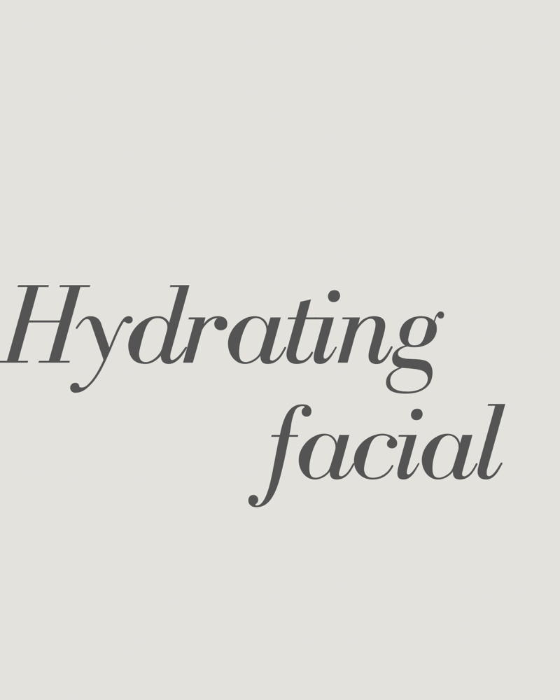 HYDRATING FACIAL