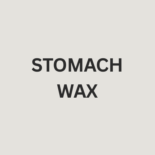 STOMACH WAX