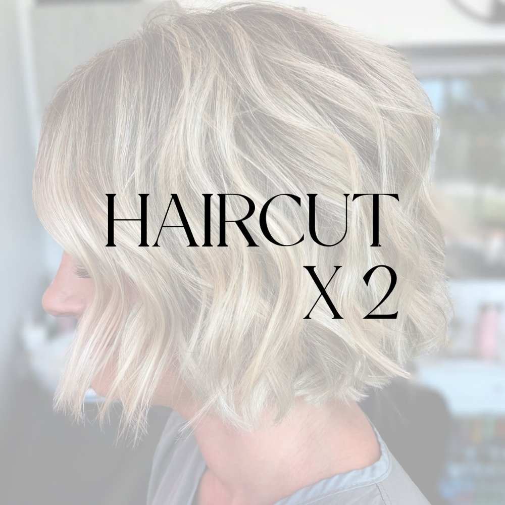 Haircut x 2