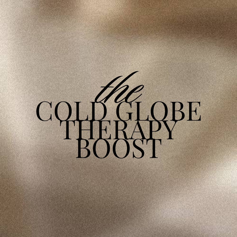 The Cold Globe Therapy Boost