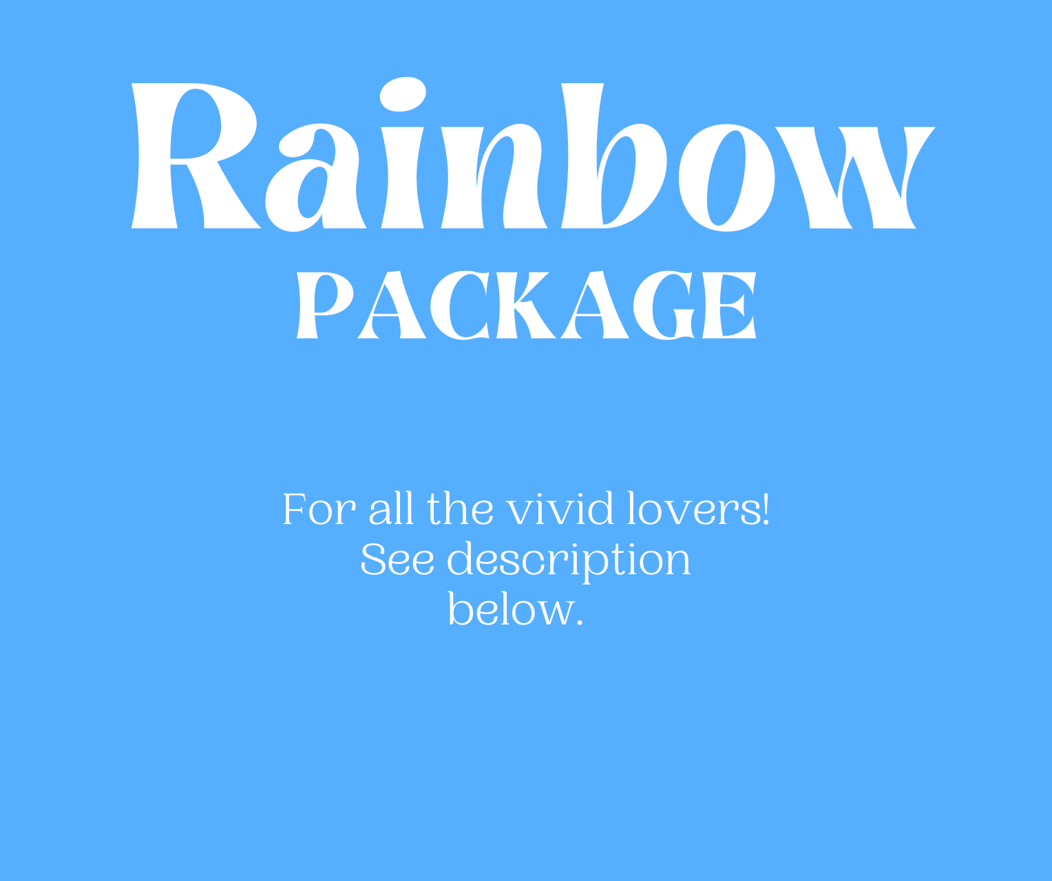 Rainbow Package
