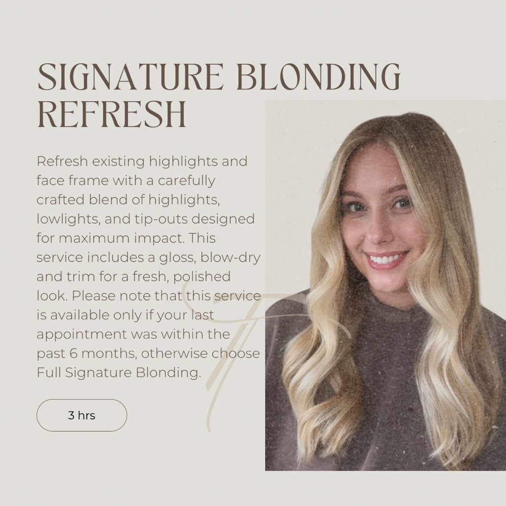 Signature Blonding Refresh