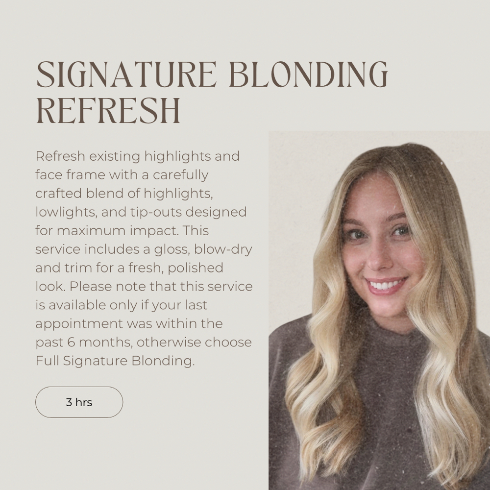 Signature Blonding Refresh