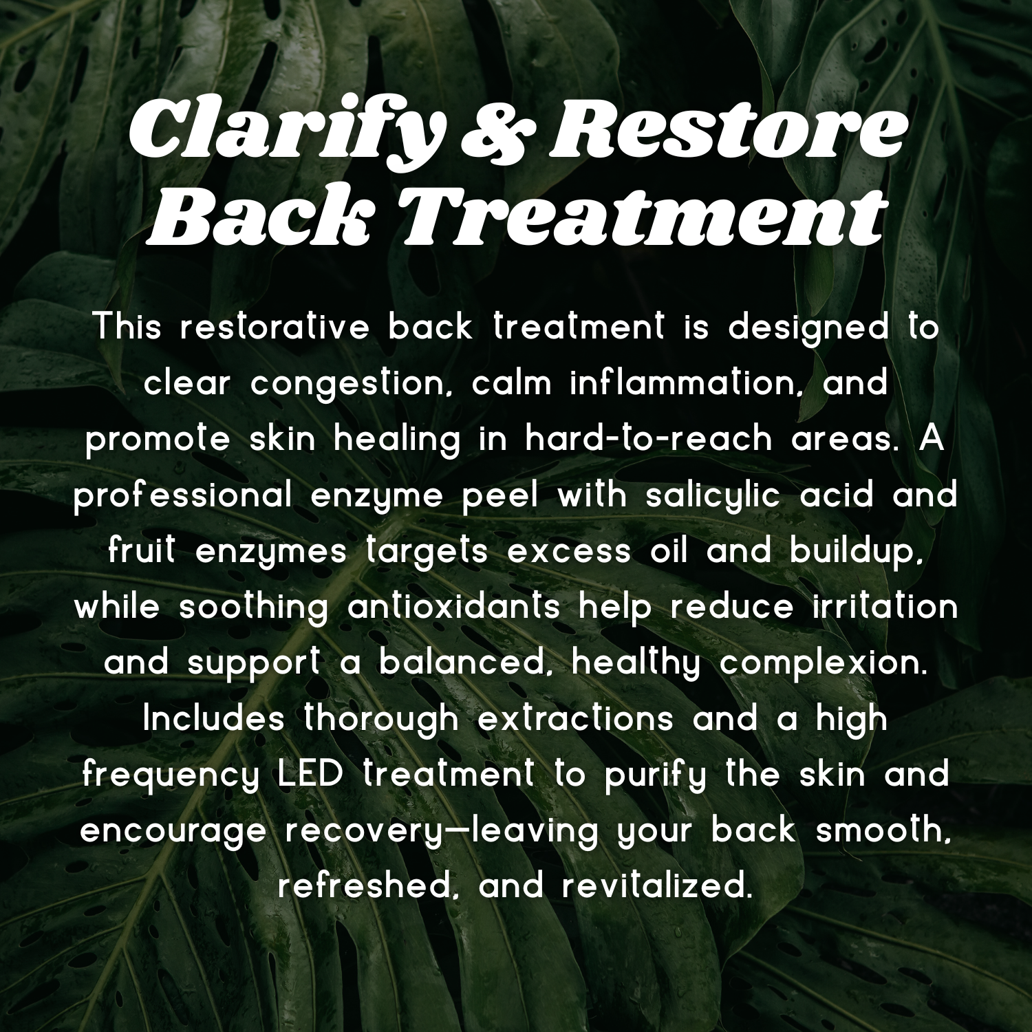 Clarify & Restore Back Treatment