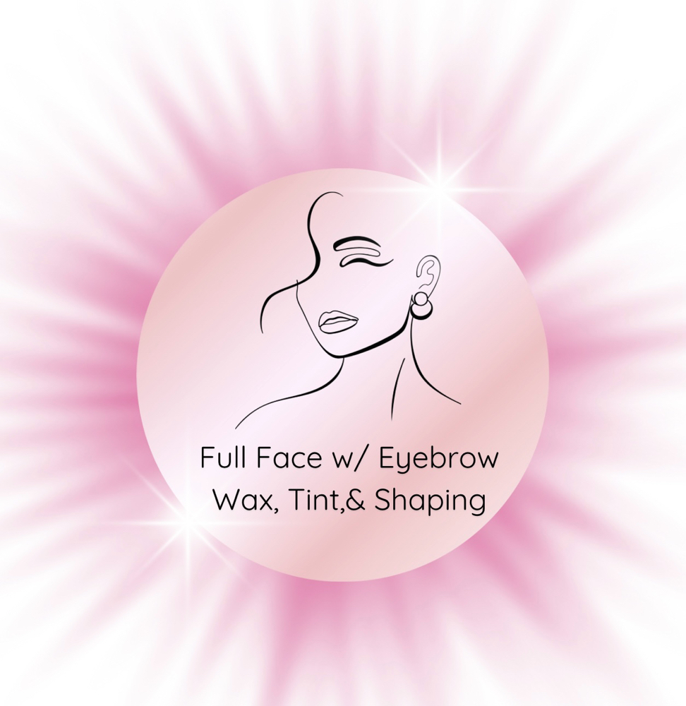 Full Face w/ Eyebrow Wax, Tint & Sh