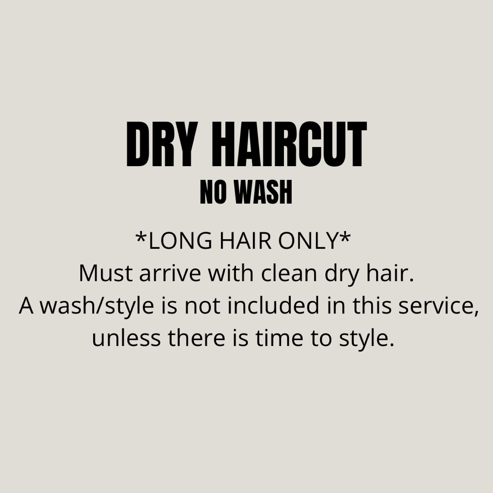 DRY Haircut (No Wash)