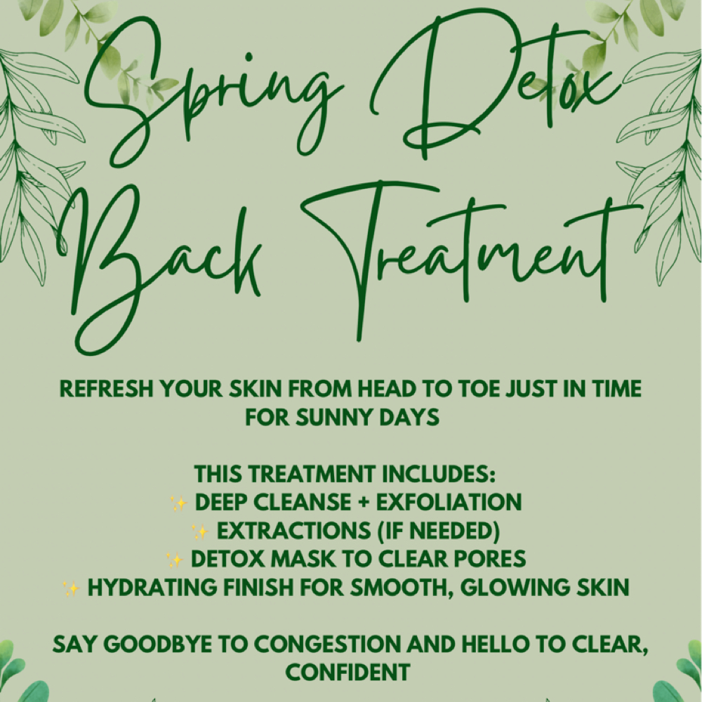 Spring Detox Back Treatment at Carpe Diem Esthetics.LLC in King, NC
