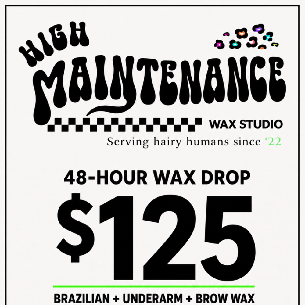 WAX DROP at High Maintenance in Fort Smith, AR
