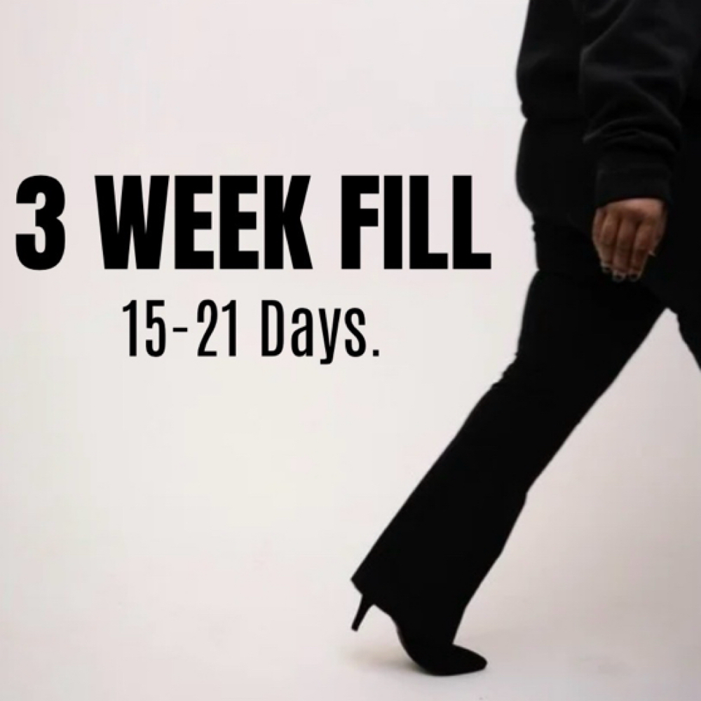 3 Week Fill