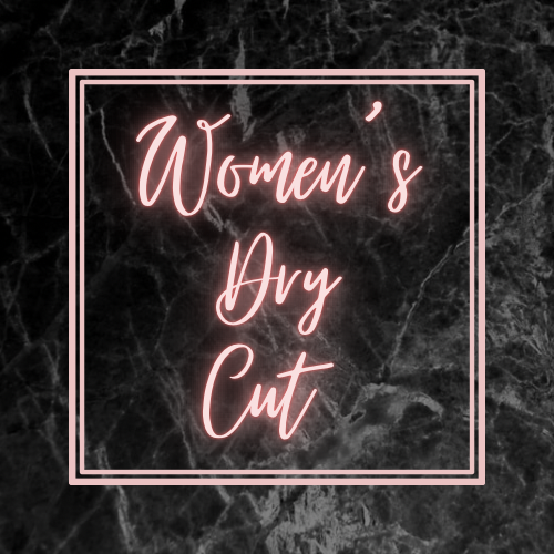 Women’s Dry Cut