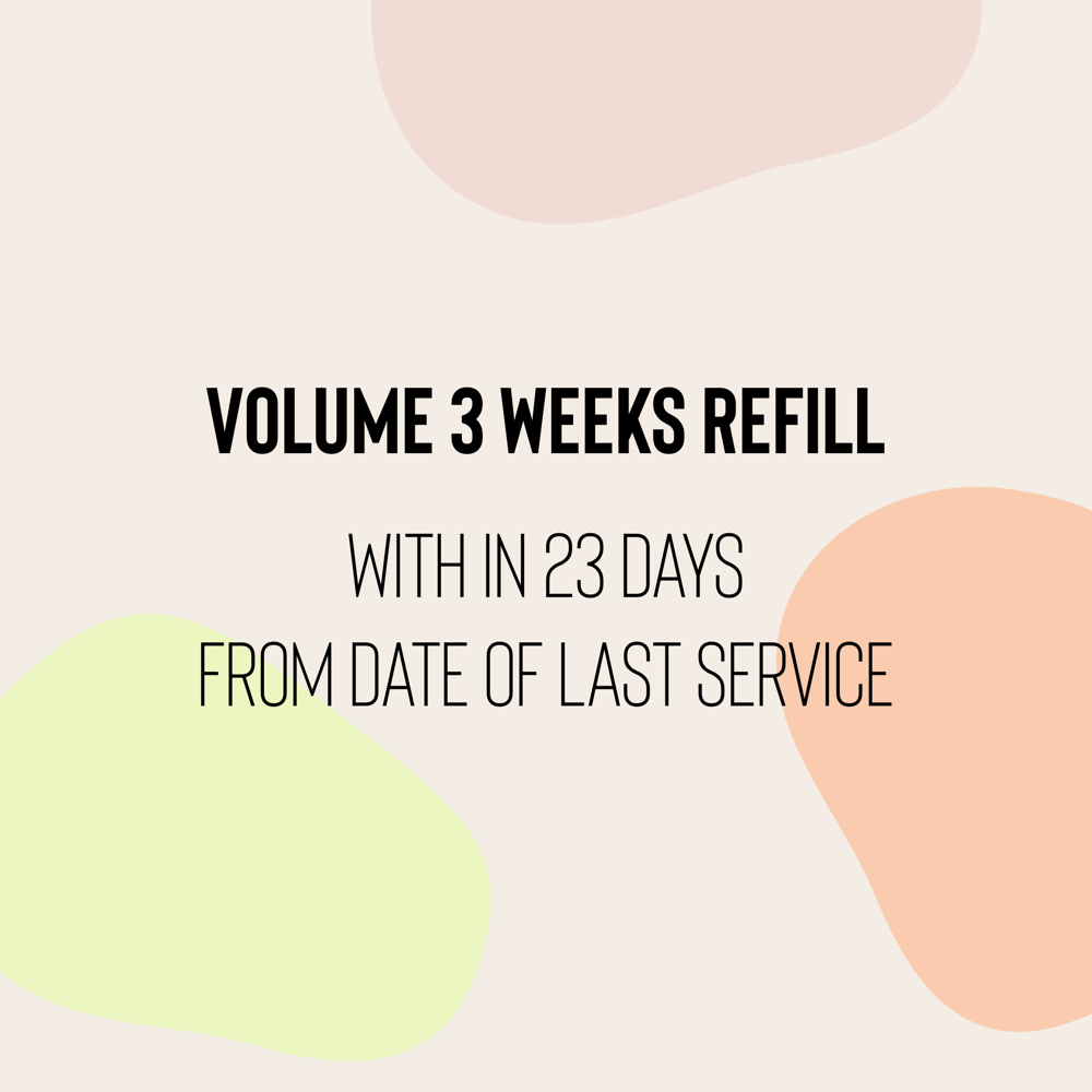 3 Weeks Volume Refill