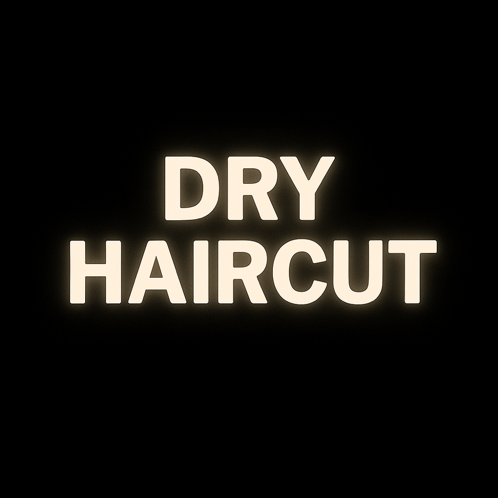 Dry Haircut