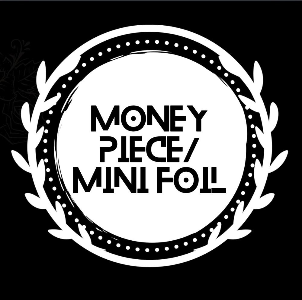 Money Piece/ Mini Foil