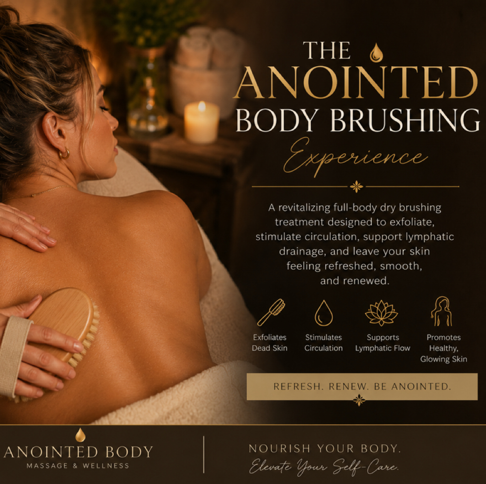 Anointed Dry Brushing Experience at Anointed Body in Franklin, TN