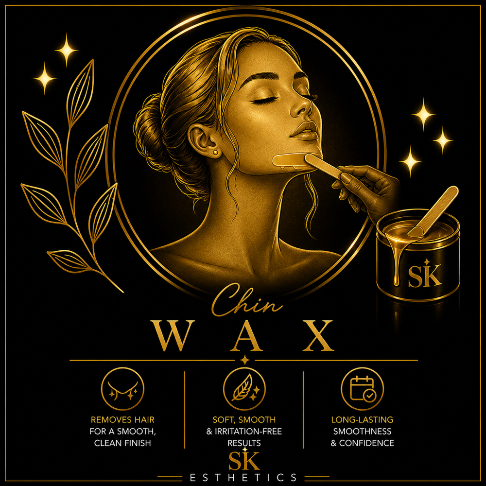 Chin Wax at SK Esthetics in Lincoln, CA