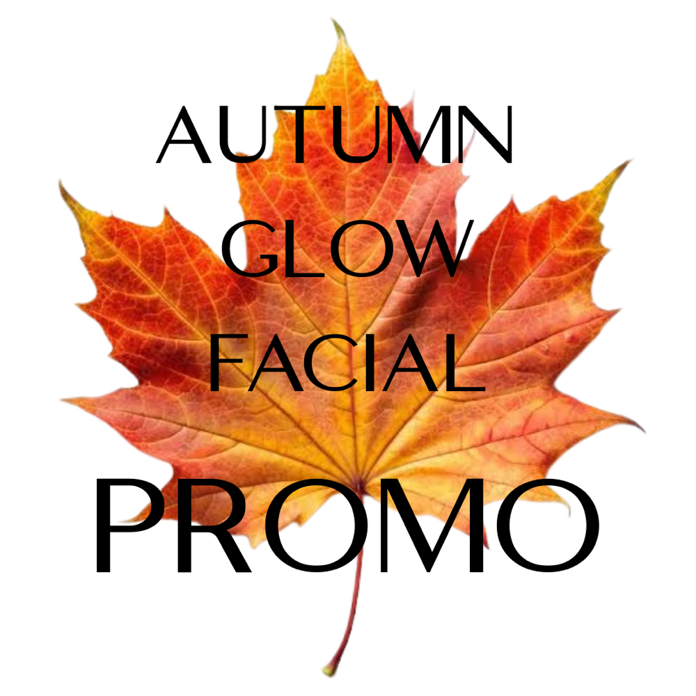 Autumn Glow Facial Promo 11/1-11/26