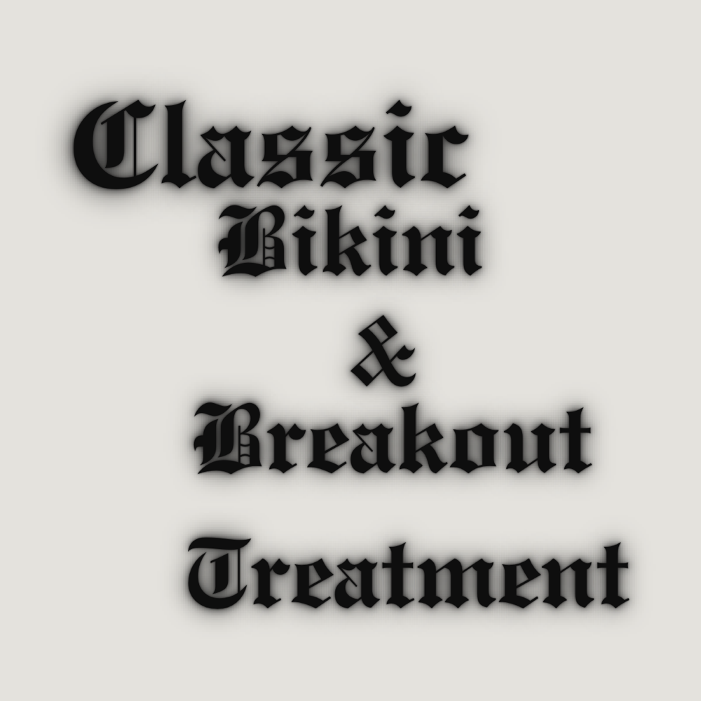 Classic Bikini+ Breakout Treatment