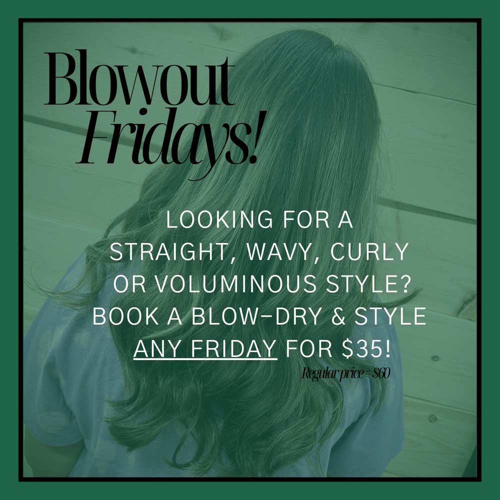 Blowout Fridays at Laura’s Hair Sanctuary in Leominster, MA