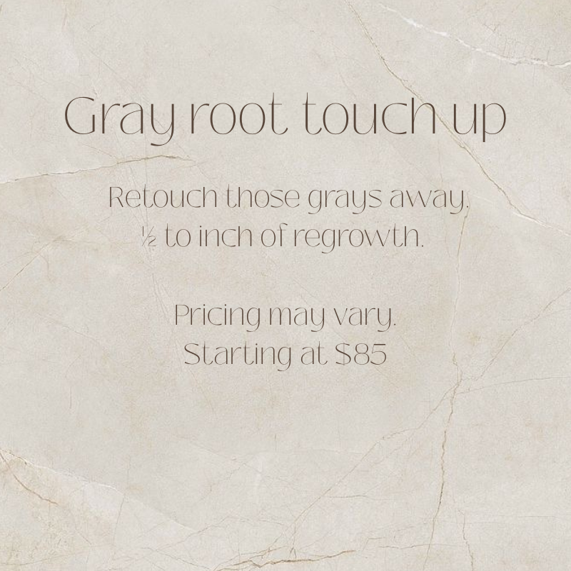 THE GRAY ROOT TOUCH UP