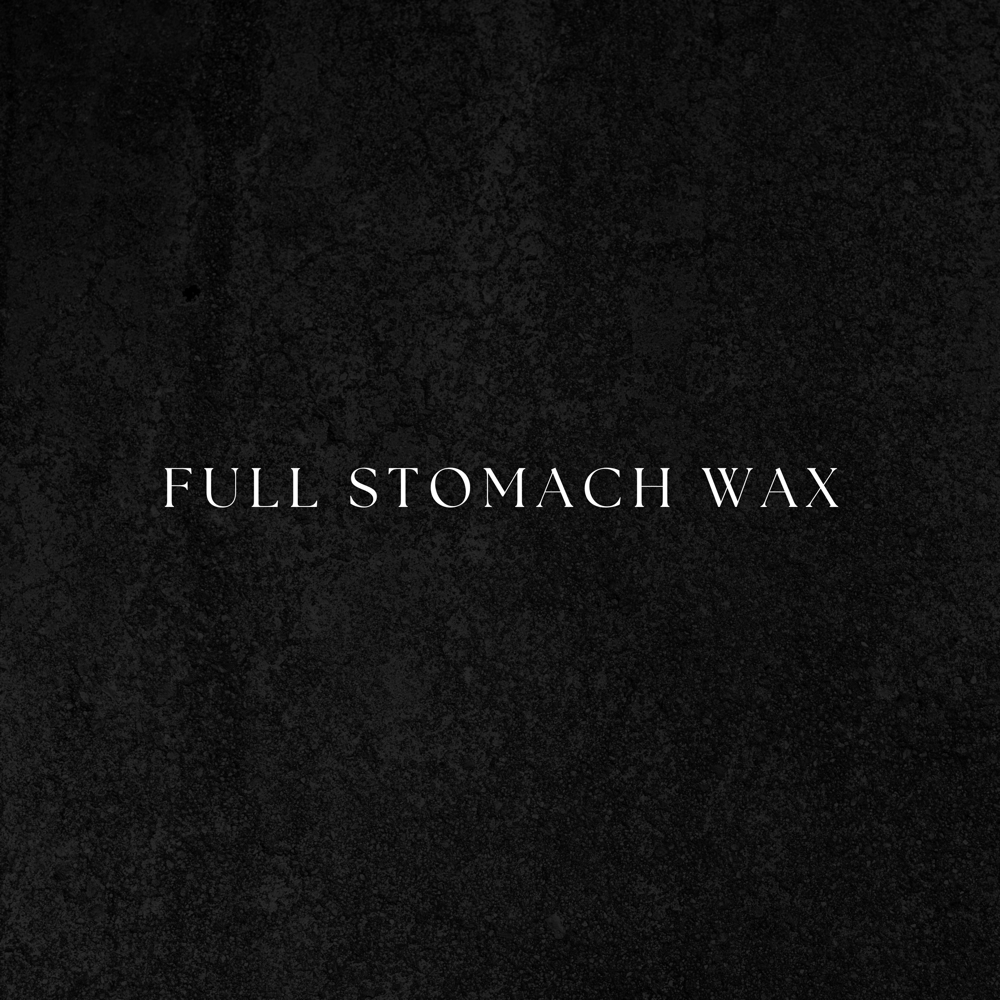 Full Stomach Wax