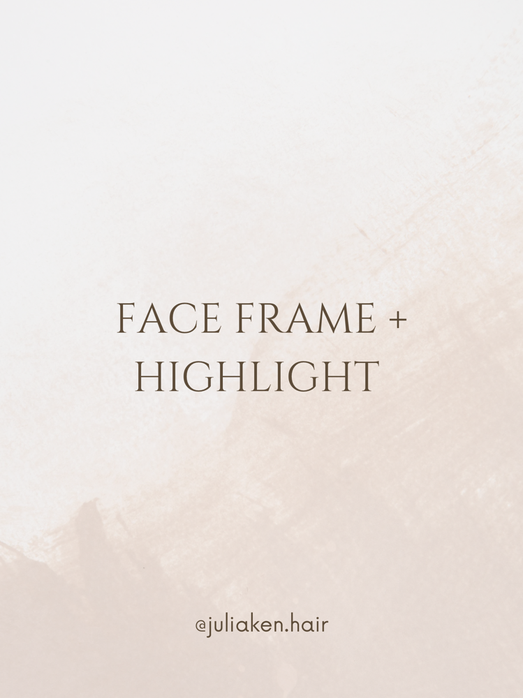 Face Frame + Highlight