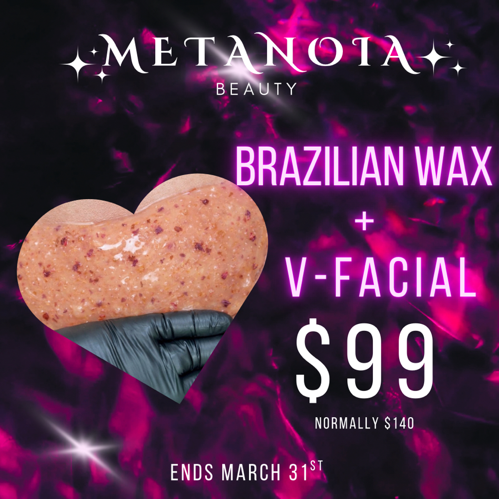 Brazilian Wax + V-Facial at Metanoia Beauty in Lubbock, TX