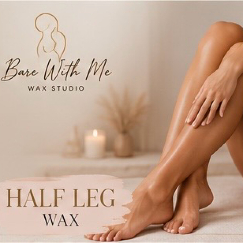 Half Legs at Bare With Me Wax Studio in Madison, AL