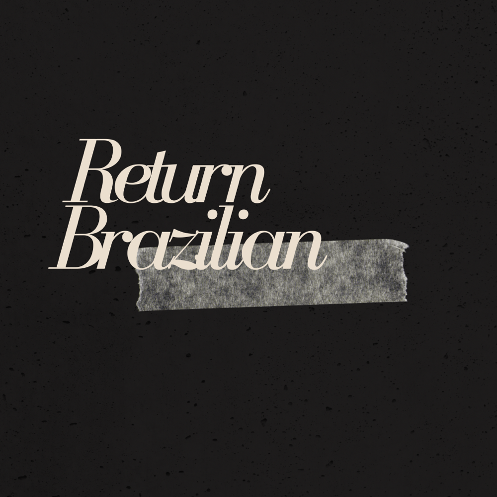 Return Brazilian OCTOBER SPECIAL