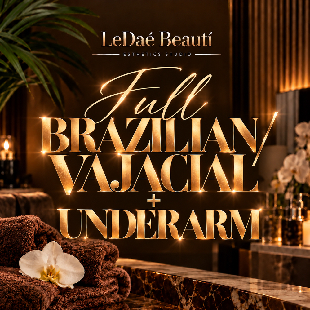 Full Brazilian/Vajacial + Underarm at LeDaé Beautí in Lafayette, LA