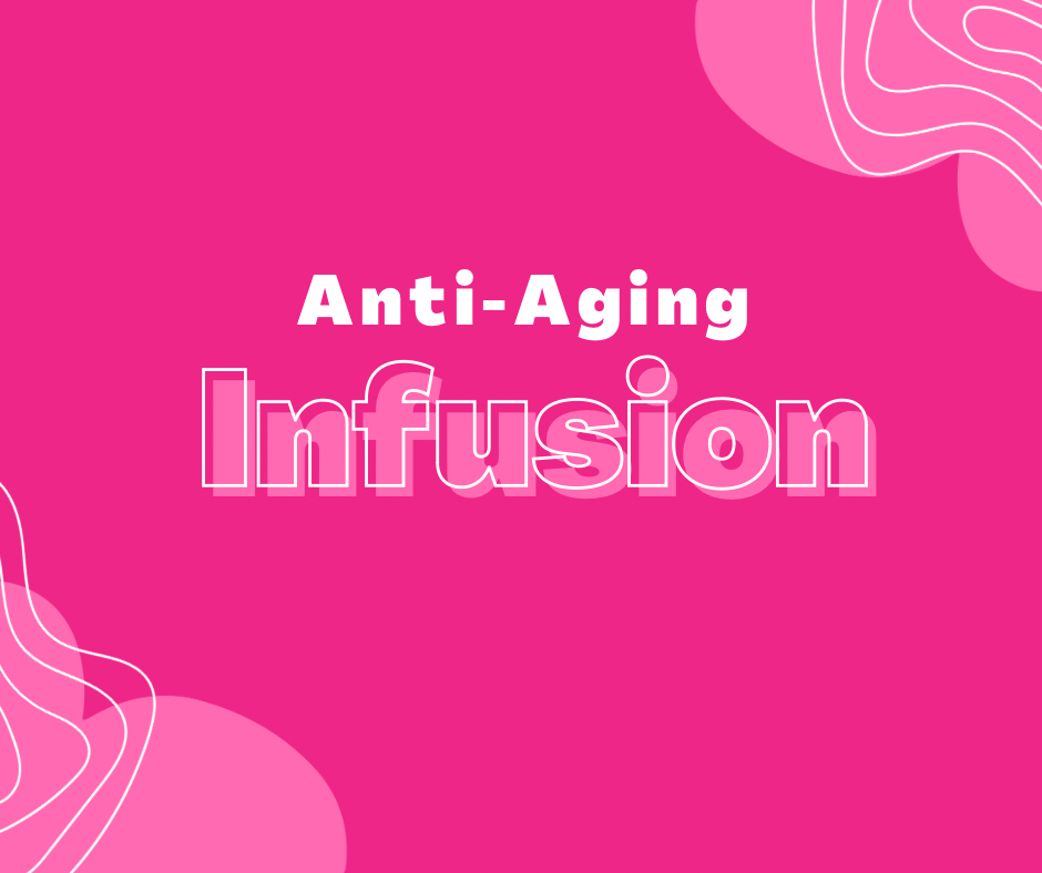 Anti-aging Infusion