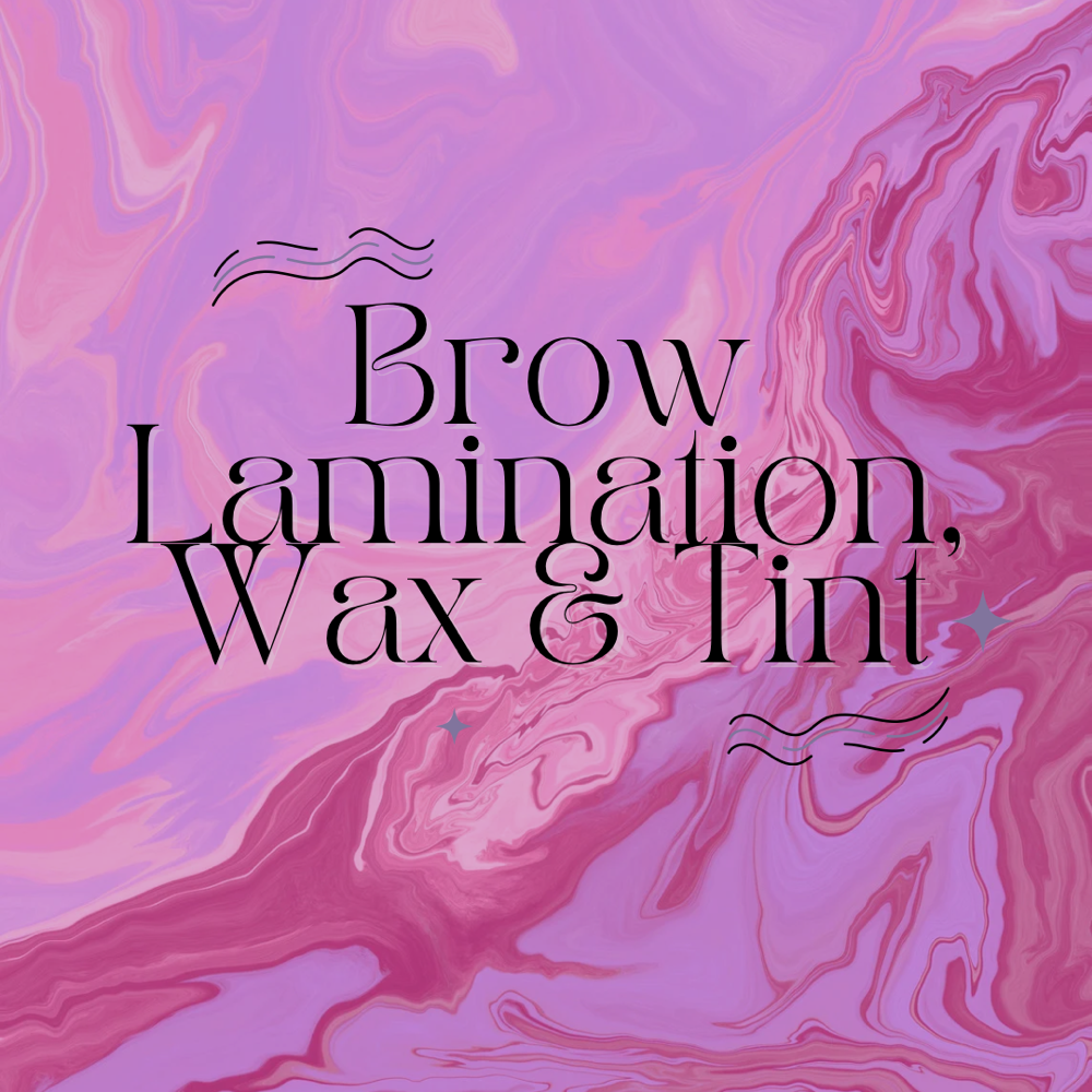 Brow Lamination, Wax & Tint