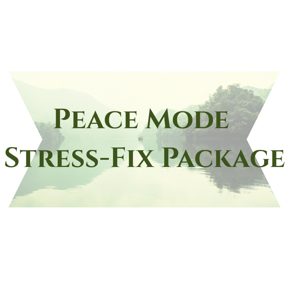 Peace Mode Stress-Fix Package