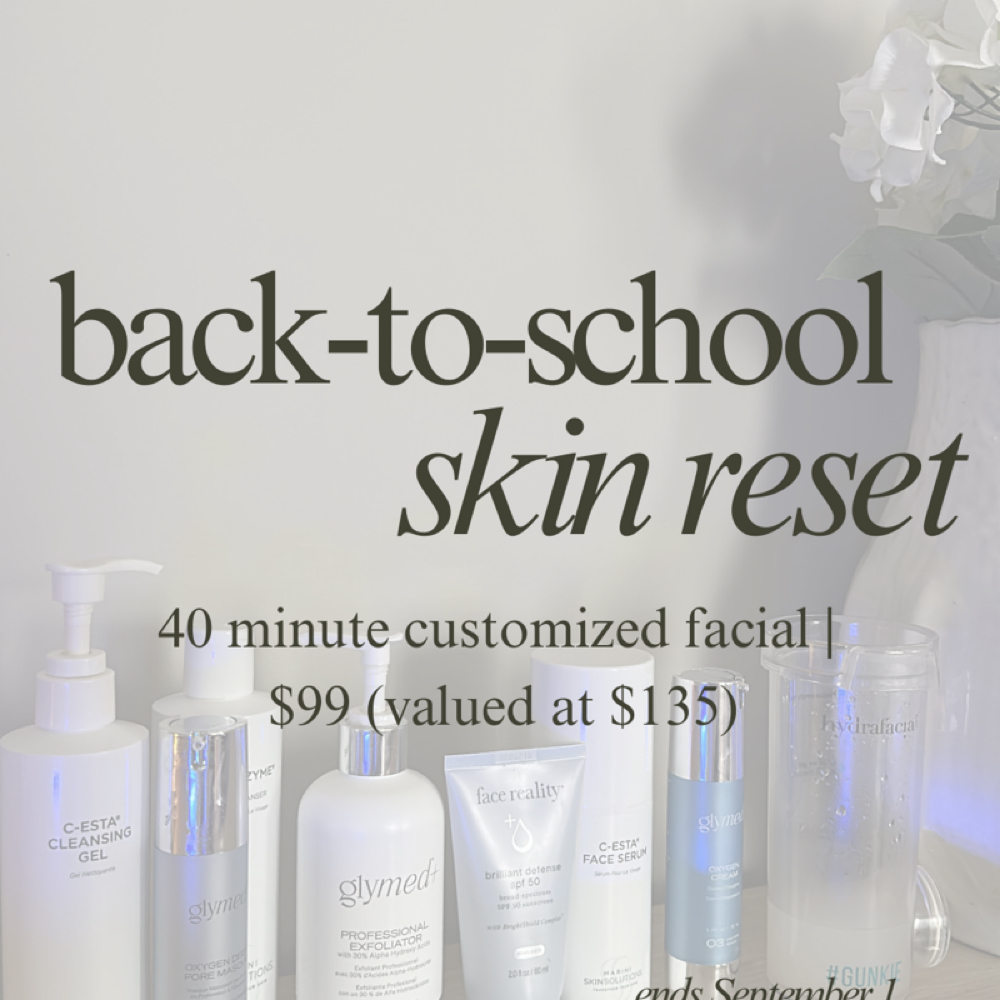 Back To School Skin Reset at Mustard Seed Esthetics in Knoxville, TN