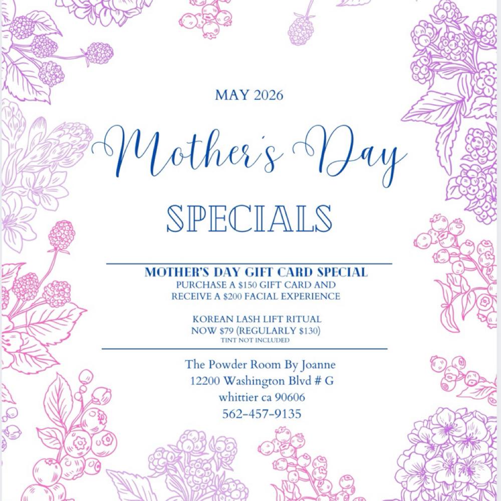 Mothers Day Special at The Powder Room By Joanne, LLC in Whittier, CA