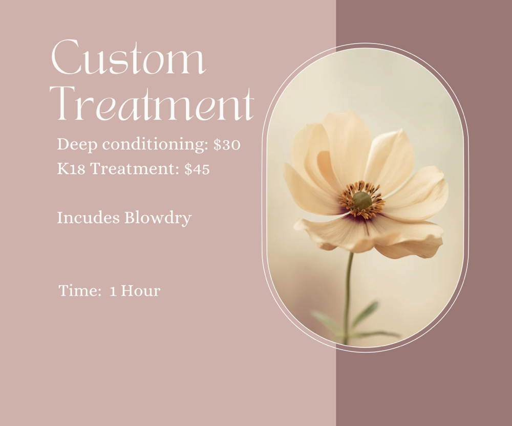 Custom Treatment