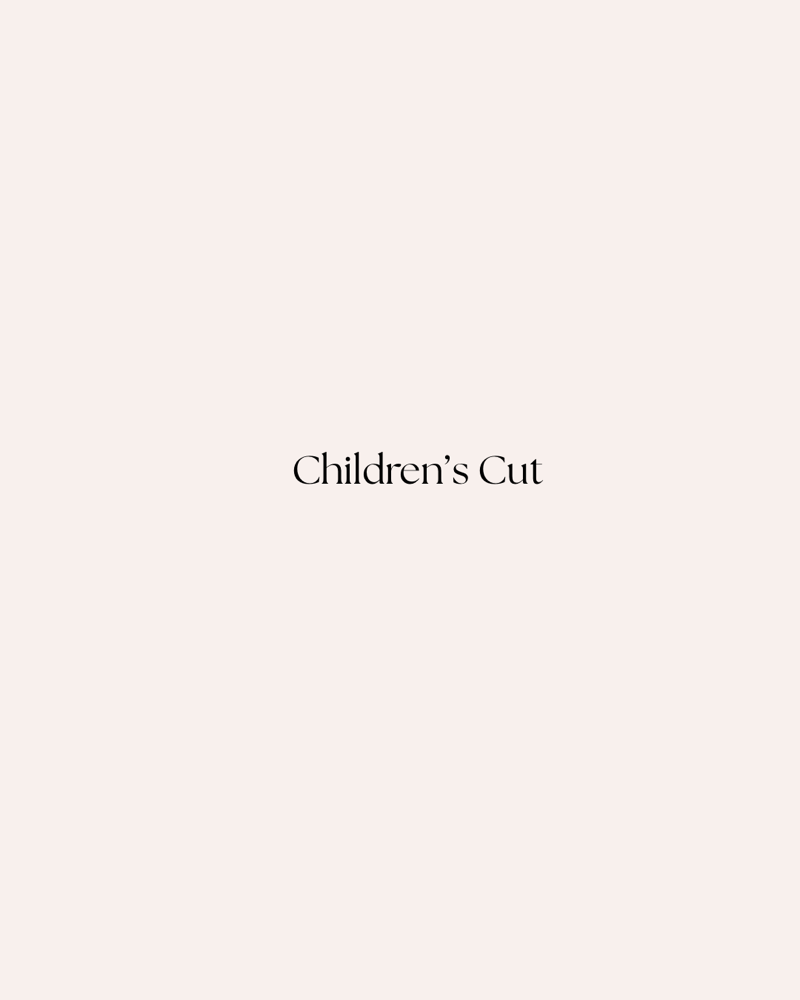 Childrens Cut (under 10)