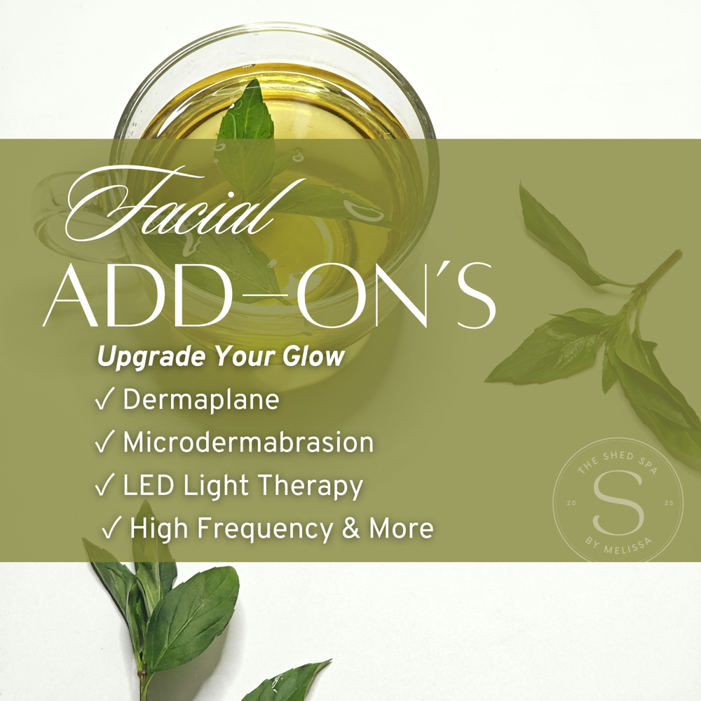 Facial Add-ons at The Shed Spa - Seymour Aesthetician in Seymour, TN