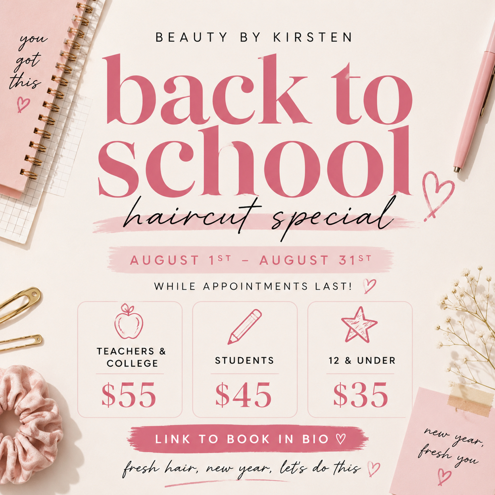 Back To School Haircuts (August) at Beauty by Kirsten in Clovis, CA