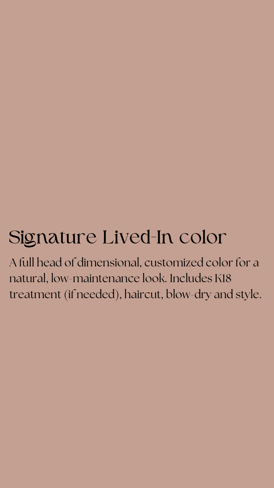 Signature Lived-in Color