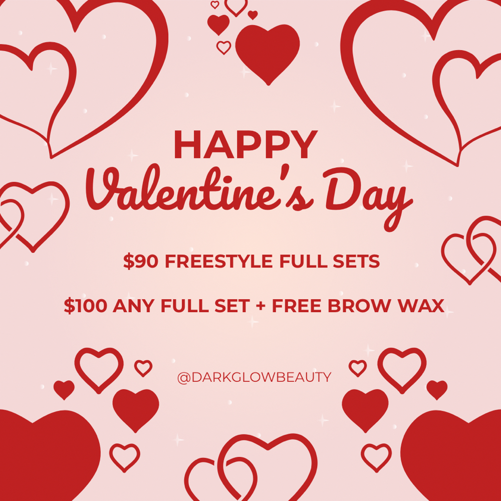 V-DAY $100 ANY FULL SET + BROW WAX