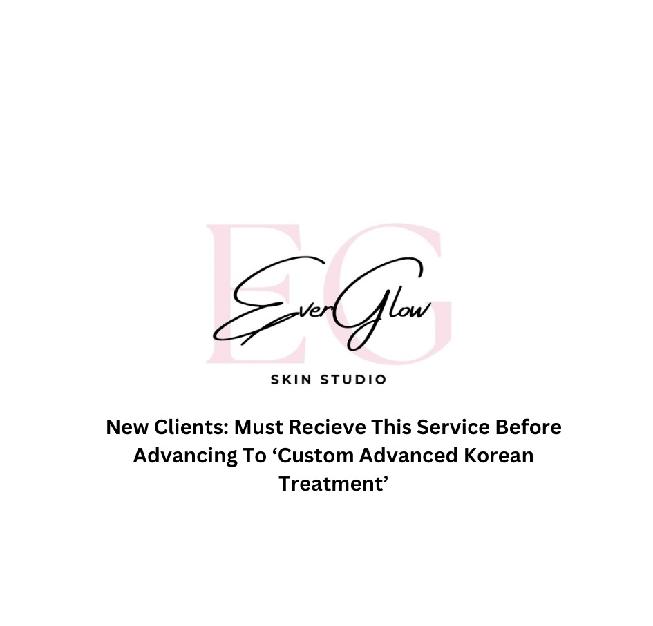 Level 1- Custom Korean Treatment