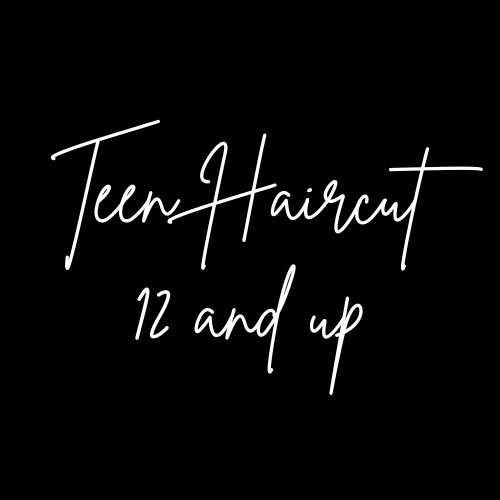 Teen Haircut 12 and up