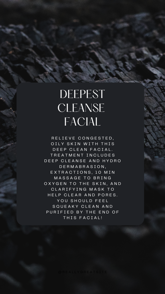 The Deepest Clean Facial