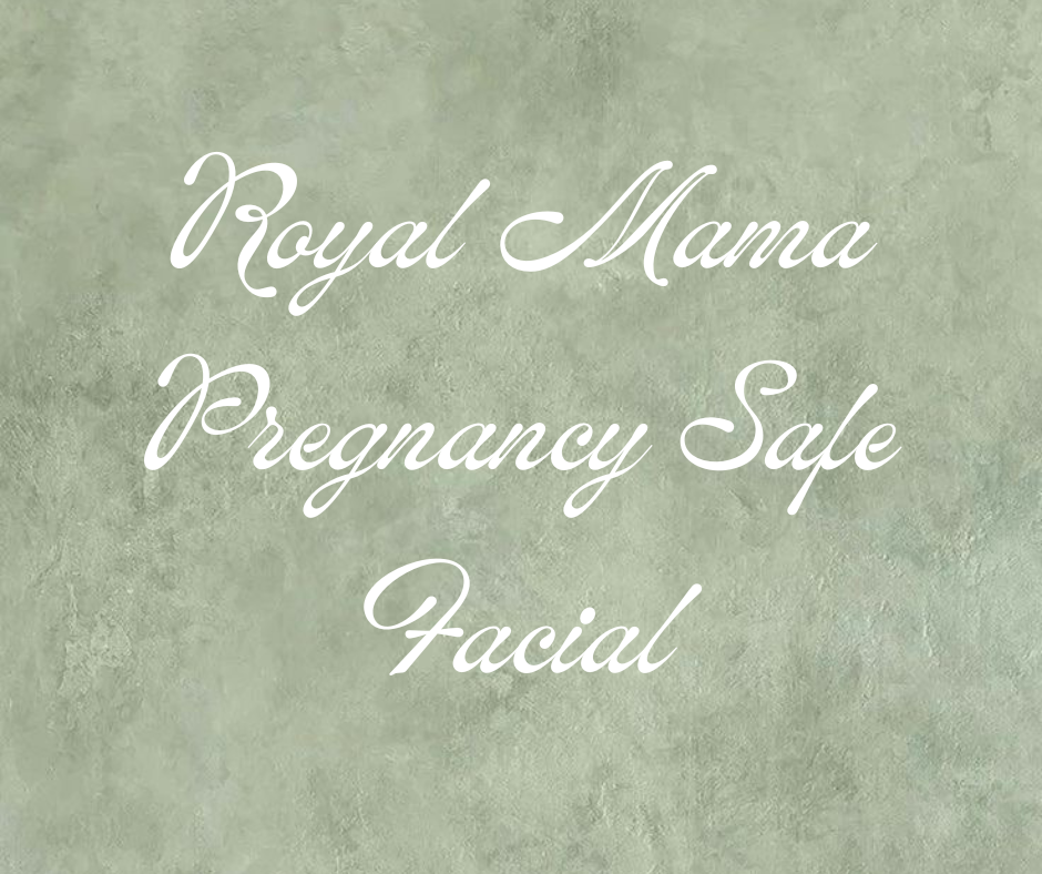 Royal Mama Facial