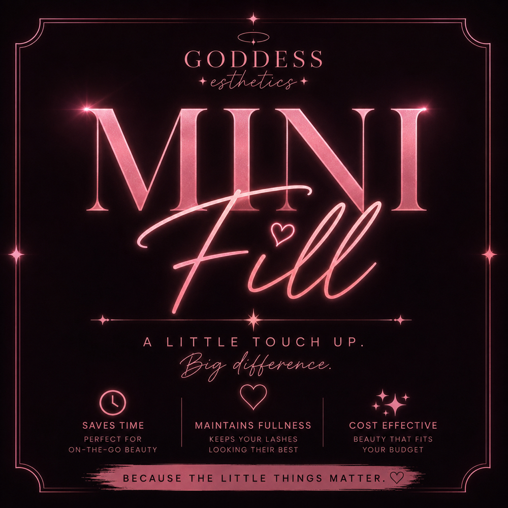 Mini Fill (within 6 Days) TouchUp at Goddess Esthetics in Bryan, TX