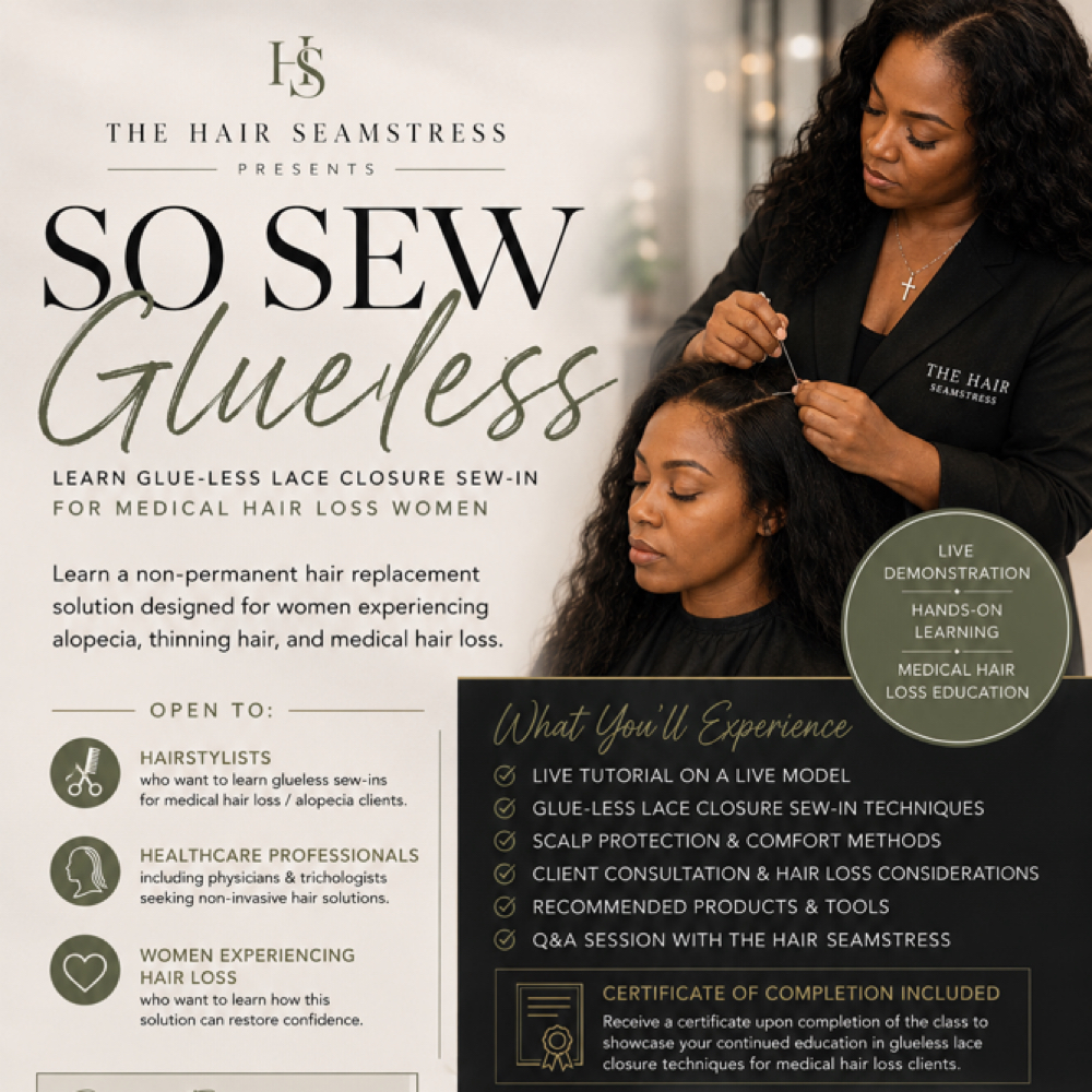 Trainee| SO SEW Glueless Live Class at The Hair Seamstress in Houston, TX